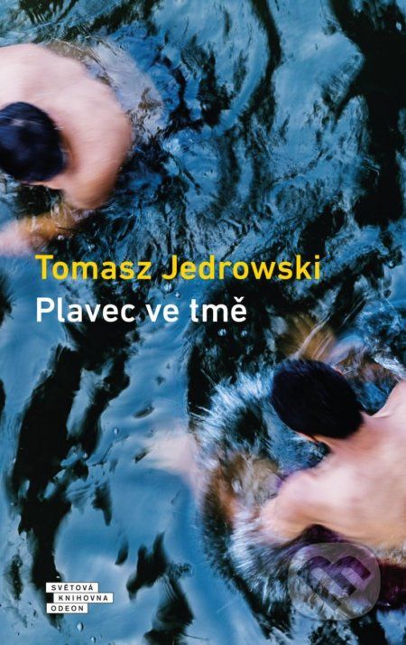 Plavec ve tmě - Tomasz Jedrowski - obrázek 1