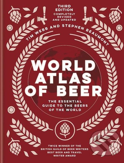 World Atlas of Beer - Tim Webb, Stephen Beaumont - obrázek 1