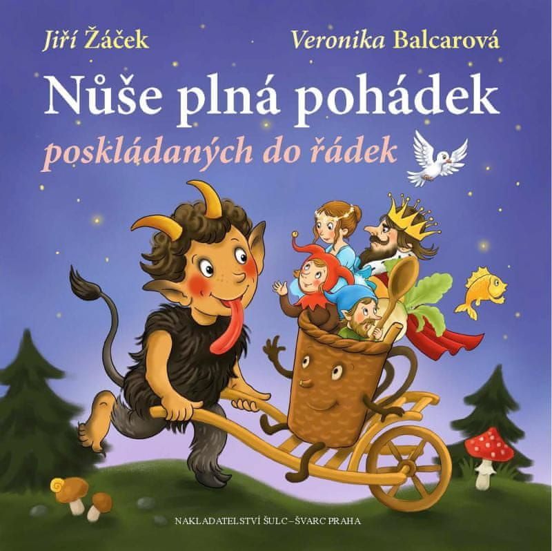 Žáček Jiří: Nůše plná pohádek poskládaných do řádek - obrázek 1