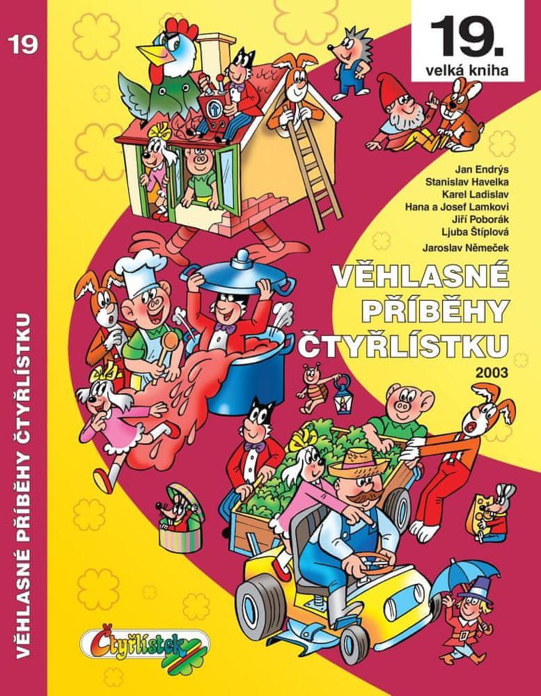 Endrýs Jan, Havelka Stanislav, Ladislav: Věhlasné příběhy Čtyřlístku 2003 (19. velká kniha) - obrázek 1