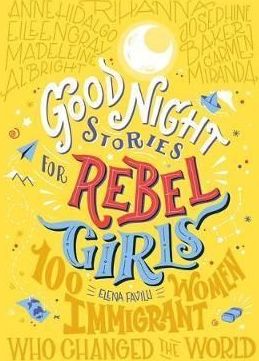 Favilli Elena: Good Night Stories For Rebel Girls: 100 Immigrant Women Who Changed The World - obrázek 1