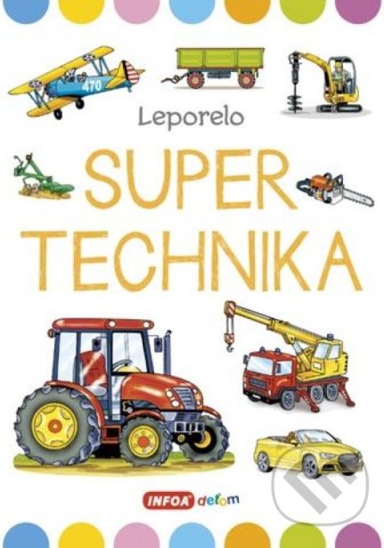Super technika - Veľké leporelo - Jana Navrátilová - obrázek 1