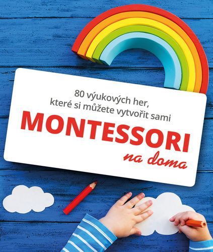Gilles Delphine Cotteová: Montessori - na doma - obrázek 1