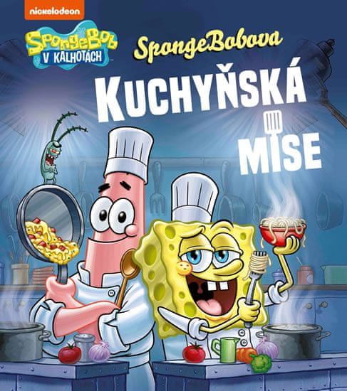kolektiv autorů: Spongebobova kuchyňská mise - obrázek 1