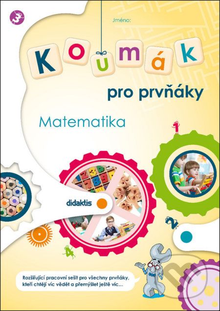 Koumák pro prvňáky Matematika - Gabriela Jedličková, Svatava Kubeczková, Ivana Tlusťáková - obrázek 1