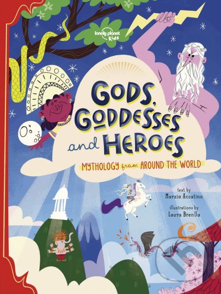 Gods, Goddesses, and Heroes - Marzia Accatino, Laura Brenlla (ilustrátor) - obrázek 1
