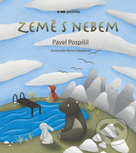 Země s nebem - Pavel Pospíšil, Alena Vobejdová (ilustrátor) - obrázek 1