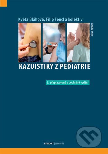 Kazuistiky z pediatrie - Květa Bláhová, Filip Fencl - obrázek 1