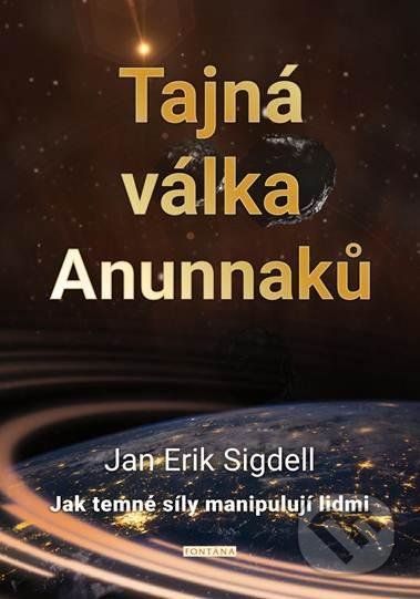 Tajná válka Anunnaků - Jan Erik Sigdell - obrázek 1