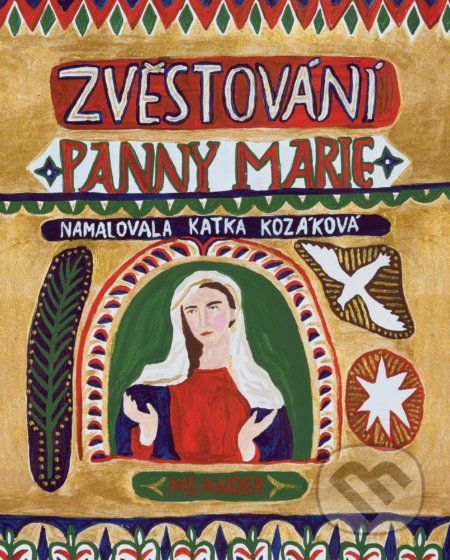 Zvěstování Panny Marie - Ivana Pecháčková, Katka Kozáková (ilustrátor) - obrázek 1