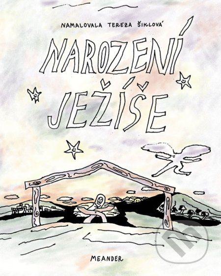 Narození Ježíše - Ivana Pecháčková, Tereza Šiklová (ilustrátor) - obrázek 1