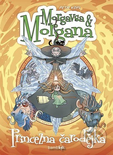 Morgavsa a Morgana - Princezna čarodějka - Petr Kopl - obrázek 1