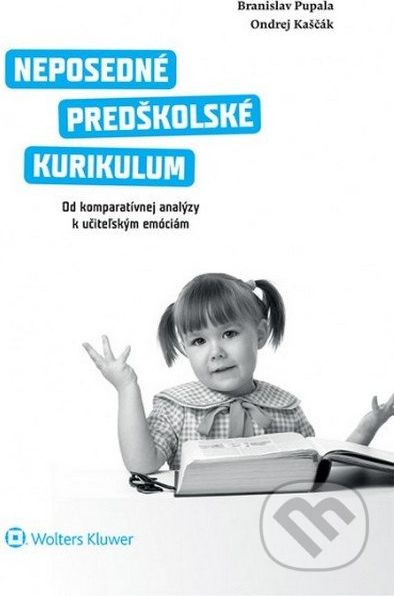 Neposedné predškolské kurikulum - Branislav Pupala, Ondrej Kaščák - obrázek 1