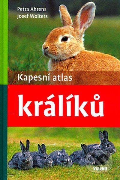 Kapesní atlas králíků - Petra Ahrens, Josef Wolters - obrázek 1