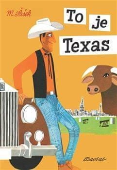 Šašek Miroslav: To je Texas - obrázek 1