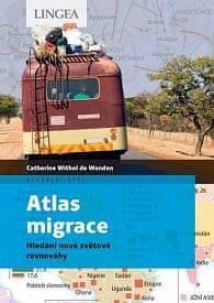 Withol de Wenden Catherine: Atlas migrace - obrázek 1