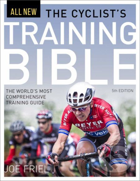 The Cyclist's Training Bible - Joe Friel - obrázek 1