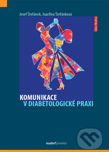 Komunikace v diabetologické praxi - Josef Štefánek, Jozefína Štefánková - obrázek 1