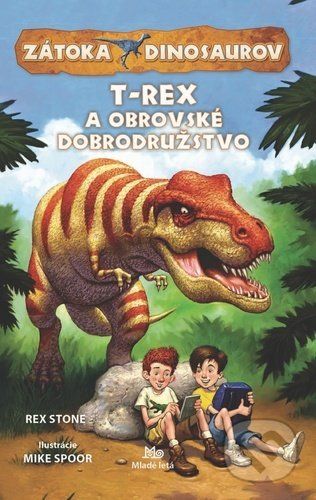 Zátoka dinosaurov: T-Rex a obrovské dobrodružstvo - Rex Stone - obrázek 1