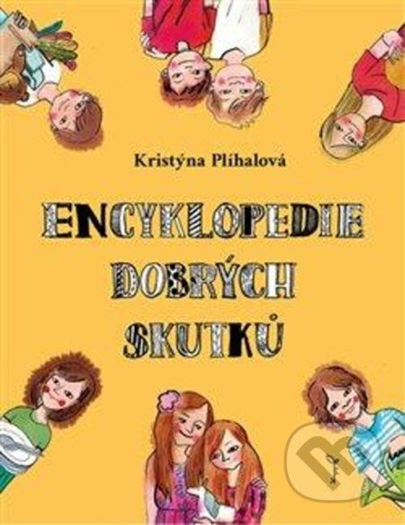 Encyklopedie dobrých skutků - Kristýna Plíhalová - obrázek 1