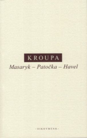 Masaryk - Patočka - Havel - obrázek 1