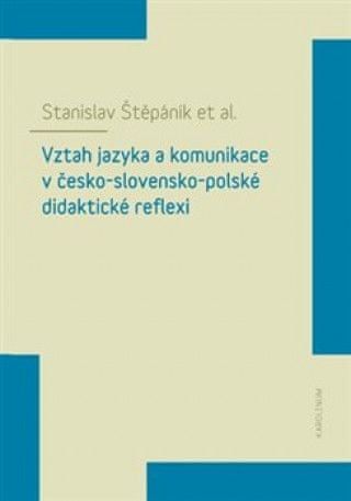 Vztah jazyka a komunikace v česko-slovensko-polské didaktické reflexi - obrázek 1