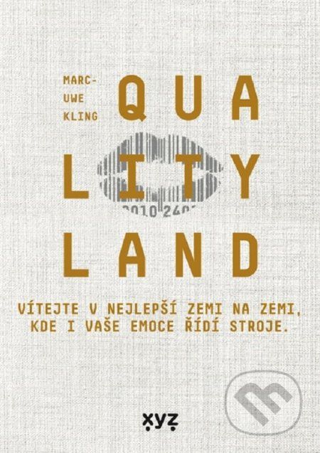 QualityLand (český jazyk) - Marc-Uwe Kling - obrázek 1