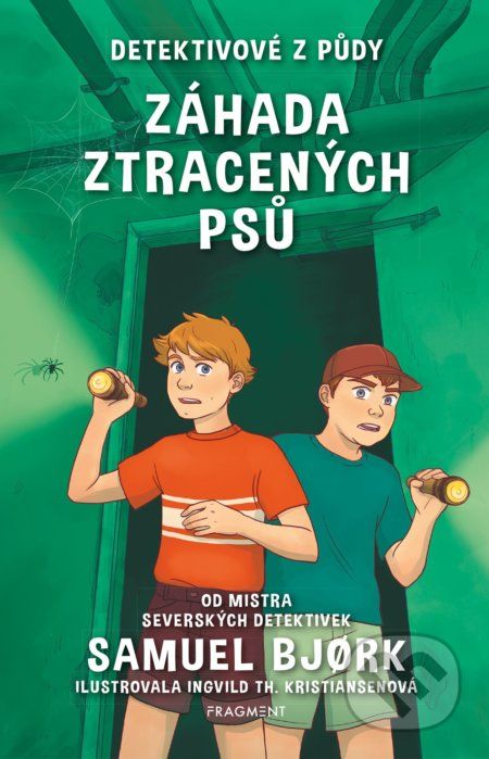 Detektivové z půdy: Záhada ztracených psů - Samuel Bjork, Ingvild Th. Kristiansen (ilustrátor) - obrázek 1