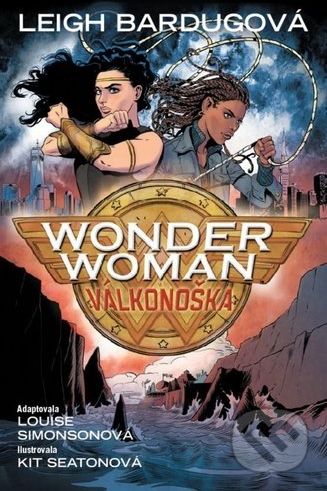 Wonder Woman: Válkonoška - Leigh Bardugo - obrázek 1