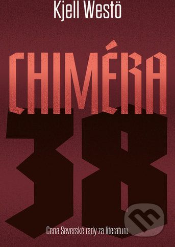 Chiméra 38 - Kjell Westö - obrázek 1