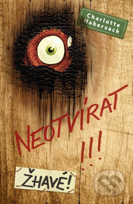 Neotvírat!!! Žhavé! - Charlotte Habersack - obrázek 1