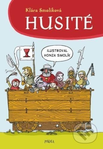 Husité - Klára Smolíková, Honza Smolík (ilustrácie) - obrázek 1
