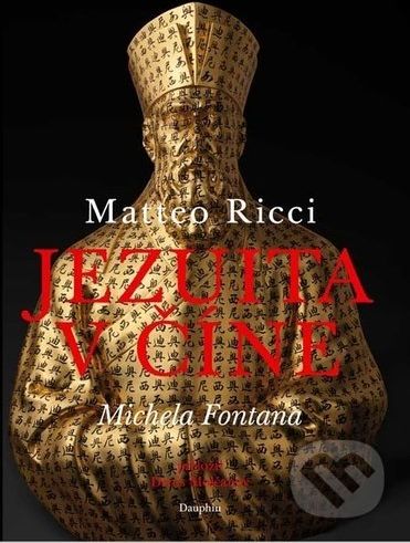 Jezuita v Číně - Matteo Ricci, Michele Fontana - obrázek 1