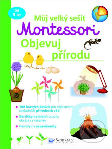 Můj velký sešit Montessori Objevuj přírodu - Svojtka&Co. - obrázek 1