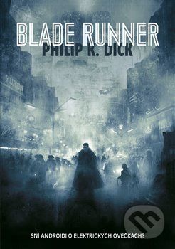 Blade Runner - Philip K. Dick - obrázek 1