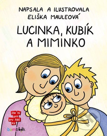 Lucinka, Kubík a miminko - Eliška Mauleová - obrázek 1