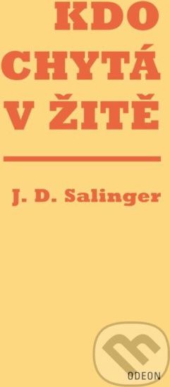 Kdo chytá v žitě - Jerome David Salinger - obrázek 1