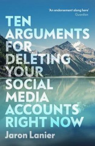 Ten Arguments For Deleting Your Social Media Accounts Right Now - obrázek 1