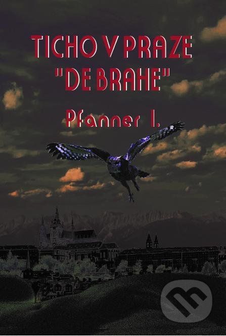 Ticho v Praze „ de Brahe“ - I. Pfanner - obrázek 1