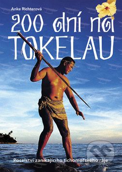200 dní na Tokelau - Anke Richter - obrázek 1