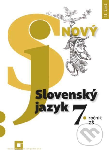 Nový Slovenský jazyk 7. ročník ZŠ - 2. časť (pracovná učebnica) - Jarmila Krajčovičová - obrázek 1