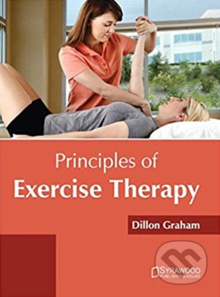 Principles of Exercise Therapy - Dillon Graham - obrázek 1
