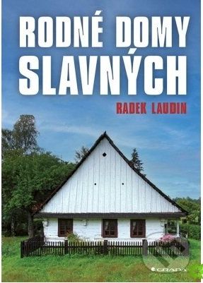 Rodné domy slavných - Radek Laudin - obrázek 1