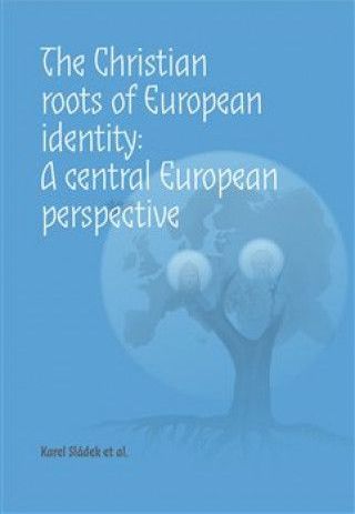 The Christian roots of European identity. A central European perspective - obrázek 1