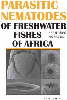 Parasitic Nematodes of Freshwater Fishes of Africa - obrázek 1