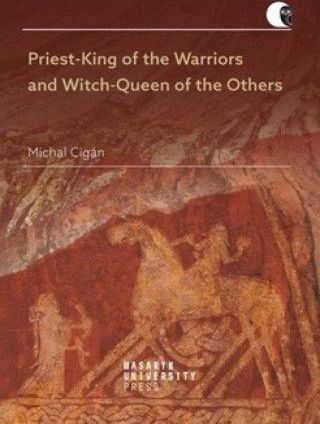 Priest-King of the Warriors and Witch-Queen of the Others - obrázek 1