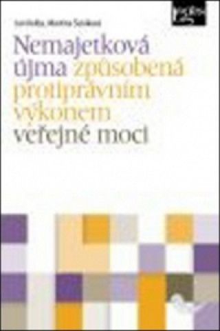 Nemajetková újma způsobená protiprávním výkonem veřejné moci - obrázek 1