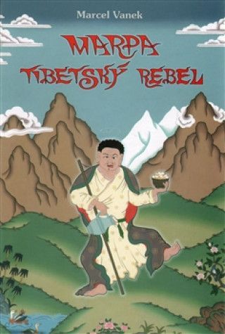 Marpa - tibetský rebel - obrázek 1