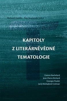 Komenda Petr: Kapitoly z literárněvědné tematologie - obrázek 1
