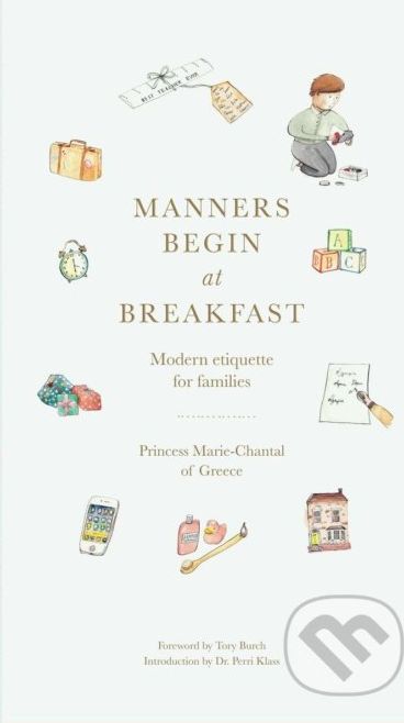 Manners Begin at Breakfast - Princess Marie-Chantal of Greece - obrázek 1